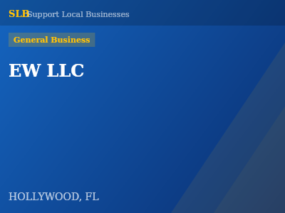 EW LLC — General Business in HOLLYWOOD, FL