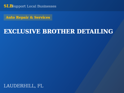 EXCLUSIVE BROTHER DETAILING — Auto Repair & Services in LAUDERHILL, FL