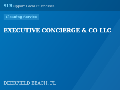 EXECUTIVE CONCIERGE & CO LLC — Cleaning Service in DEERFIELD BEACH, FL