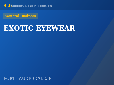EXOTIC EYEWEAR — General Business in FORT LAUDERDALE, FL