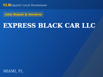EXPRESS BLACK CAR LLC — Auto Repair & Services in MIAMI, FL