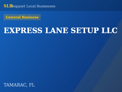 EXPRESS LANE SETUP LLC — General Business in TAMARAC, FL