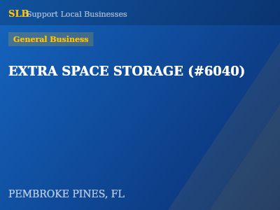 EXTRA SPACE STORAGE (#6040) — General Business in PEMBROKE PINES, FL