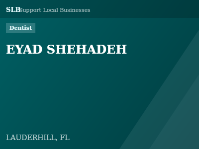 EYAD SHEHADEH — Dentist in LAUDERHILL, FL