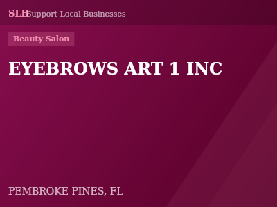 EYEBROWS ART 1 INC — Beauty Salon in PEMBROKE PINES, FL