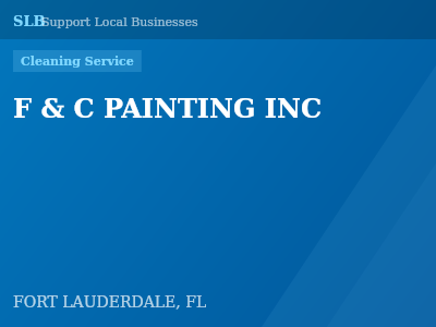 F & C PAINTING INC — Cleaning Service in FORT LAUDERDALE, FL