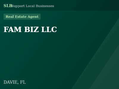 FAM BIZ LLC — Real Estate Agent in DAVIE, FL