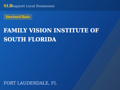FAMILY VISION INSTITUTE OF SOUTH FLORIDA — Doctor/Clinic in FORT LAUDERDALE, FL