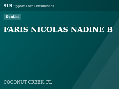 FARIS NICOLAS NADINE B — Dentist in COCONUT CREEK, FL