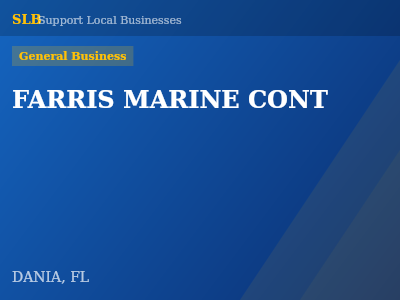 FARRIS MARINE CONT — General Business in DANIA, FL