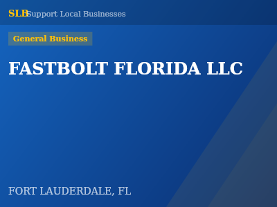 FASTBOLT FLORIDA LLC — General Business in FORT LAUDERDALE, FL