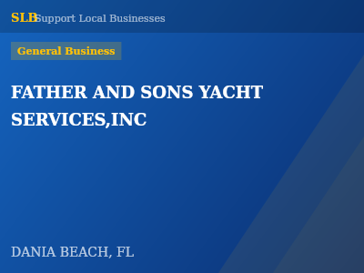 FATHER AND SONS YACHT SERVICES,INC — General Business in DANIA BEACH, FL