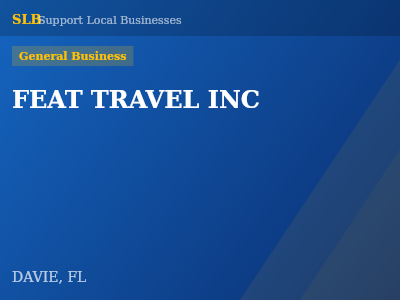 FEAT TRAVEL INC — General Business in DAVIE, FL