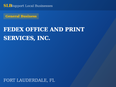 FEDEX OFFICE AND PRINT SERVICES, INC. — General Business in FORT LAUDERDALE, FL