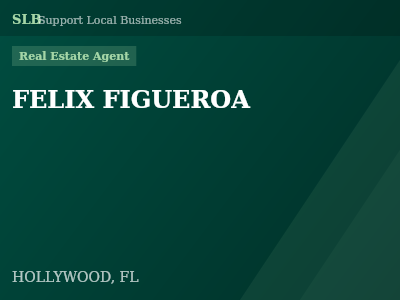 FELIX FIGUEROA — Real Estate Agent in HOLLYWOOD, FL