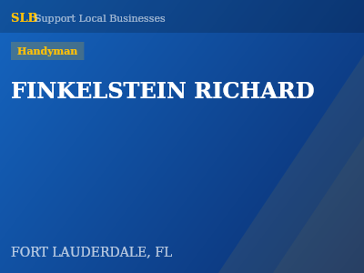 FINKELSTEIN RICHARD — Handyman in FORT LAUDERDALE, FL