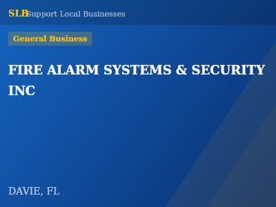 FIRE ALARM SYSTEMS & SECURITY INC — General Business in DAVIE, FL