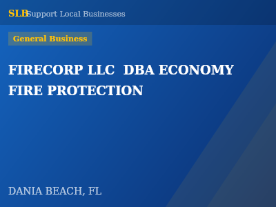 FIRECORP LLC  DBA ECONOMY FIRE PROTECTION — General Business in DANIA BEACH, FL
