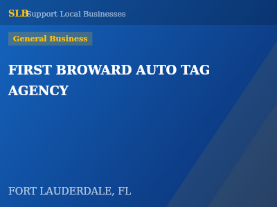 FIRST BROWARD AUTO TAG AGENCY — General Business in FORT LAUDERDALE, FL