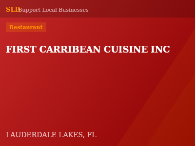 FIRST CARRIBEAN CUISINE INC — Restaurant in LAUDERDALE LAKES, FL
