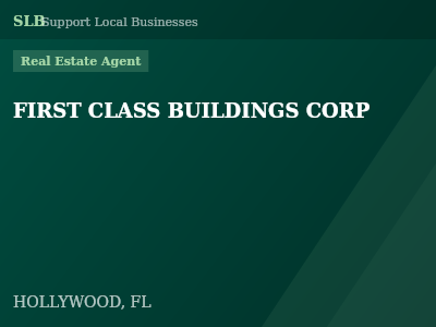 FIRST CLASS BUILDINGS CORP — Real Estate Agent in HOLLYWOOD, FL
