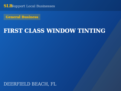 FIRST CLASS WINDOW TINTING — General Business in DEERFIELD BEACH, FL