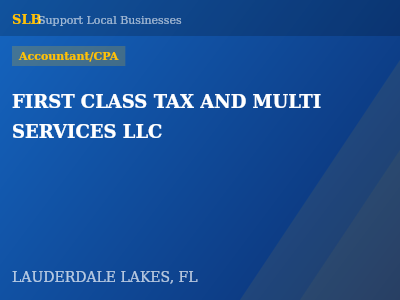 FIRST CLASS TAX AND MULTI SERVICES LLC — Accountant/CPA in LAUDERDALE LAKES, FL