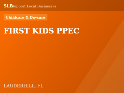 FIRST KIDS PPEC — Childcare & Daycare in LAUDERHILL, FL