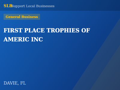 FIRST PLACE TROPHIES OF AMERIC INC — General Business in DAVIE, FL