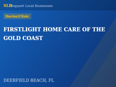 FIRSTLIGHT HOME CARE OF THE GOLD COAST — Doctor/Clinic in DEERFIELD BEACH, FL
