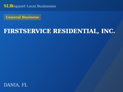 FIRSTSERVICE RESIDENTIAL, INC. — General Business in DANIA, FL