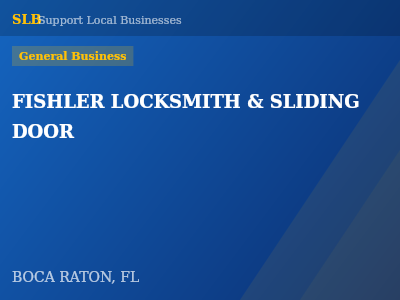 FISHLER LOCKSMITH & SLIDING DOOR — General Business in BOCA RATON, FL