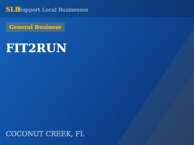 FIT2RUN — General Business in COCONUT CREEK, FL