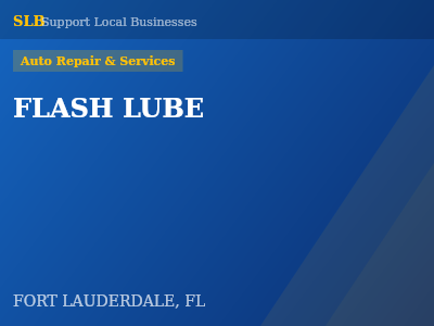 FLASH LUBE — Auto Repair & Services in FORT LAUDERDALE, FL