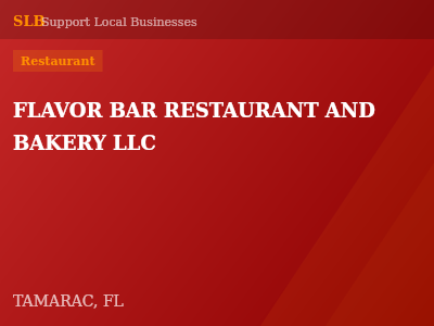 FLAVOR BAR RESTAURANT AND BAKERY LLC — Restaurant in TAMARAC, FL