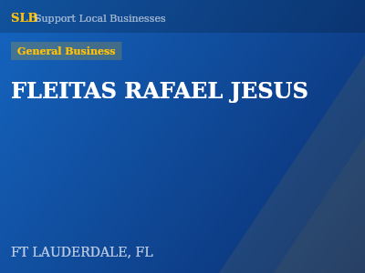 FLEITAS RAFAEL JESUS — General Business in FT LAUDERDALE, FL