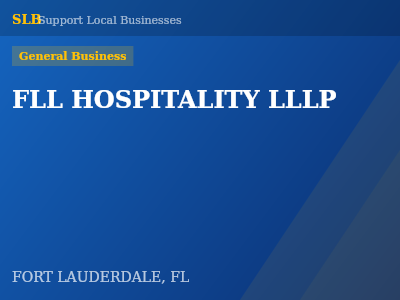 FLL HOSPITALITY LLLP — General Business in FORT LAUDERDALE, FL