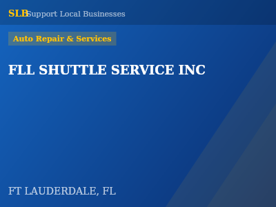 FLL SHUTTLE SERVICE INC — Auto Repair & Services in FT LAUDERDALE, FL