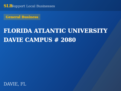 FLORIDA ATLANTIC UNIVERSITY DAVIE CAMPUS # 2080 — General Business in DAVIE, FL