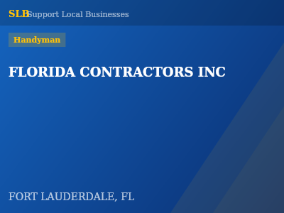 FLORIDA CONTRACTORS INC — Handyman in FORT LAUDERDALE, FL