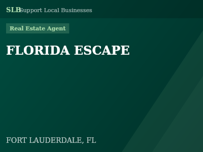 FLORIDA ESCAPE — Real Estate Agent in FORT LAUDERDALE, FL