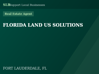 FLORIDA LAND US SOLUTIONS — Real Estate Agent in FORT LAUDERDALE, FL