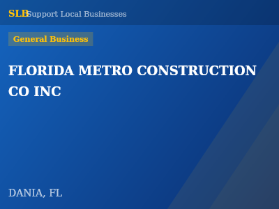 FLORIDA METRO CONSTRUCTION CO INC — General Business in DANIA, FL