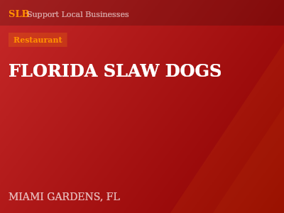 FLORIDA SLAW DOGS — Restaurant in MIAMI GARDENS, FL