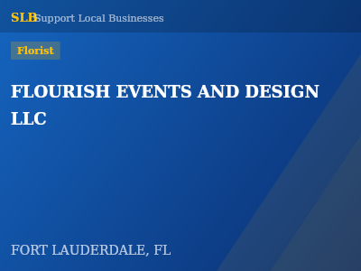 FLOURISH EVENTS AND DESIGN LLC — Florist in FORT LAUDERDALE, FL