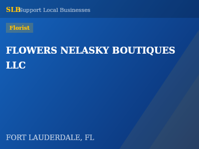 FLOWERS NELASKY BOUTIQUES LLC — Florist in FORT LAUDERDALE, FL