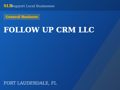 FOLLOW UP CRM LLC — General Business in FORT LAUDERDALE, FL