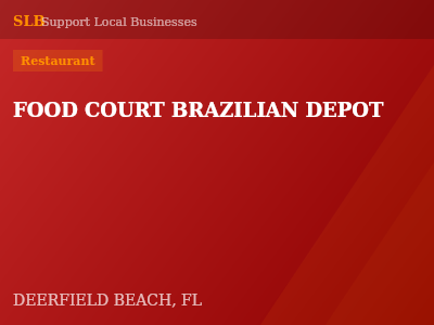 FOOD COURT BRAZILIAN DEPOT — Restaurant in DEERFIELD BEACH, FL