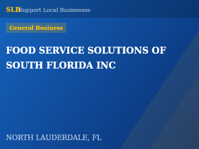 FOOD SERVICE SOLUTIONS OF SOUTH FLORIDA INC — General Business in NORTH LAUDERDALE, FL