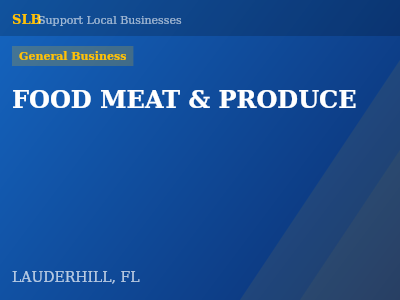 FOOD MEAT & PRODUCE — General Business in LAUDERHILL, FL